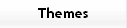 Themes